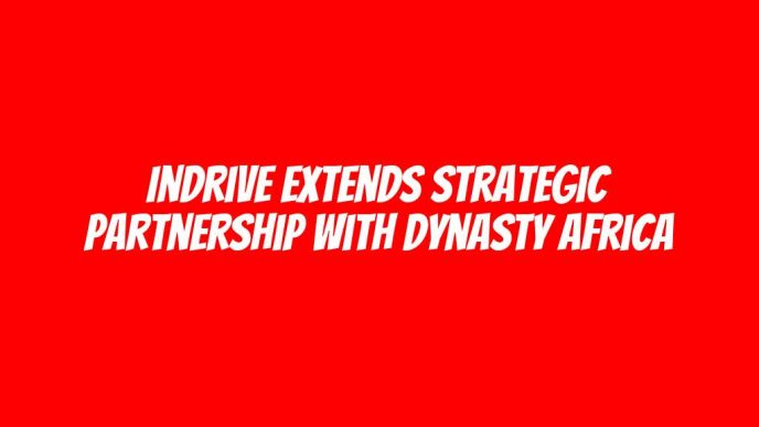 inDrive extends strategic partnership with Dynasty Africa