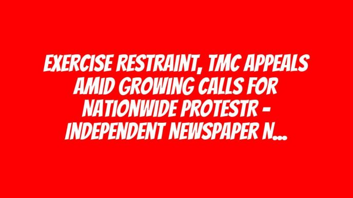 Exercise Restraint, TMC Appeals Amid Growing Calls For Nationwide ProtestR – Independent Newspaper Nigeria