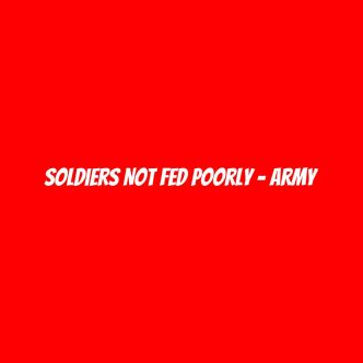 Soldiers not fed poorly - Army