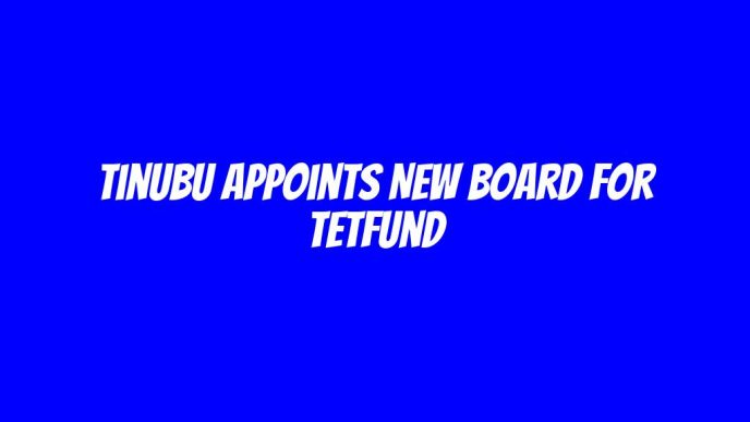 Tinubu appoints new board for TETFund