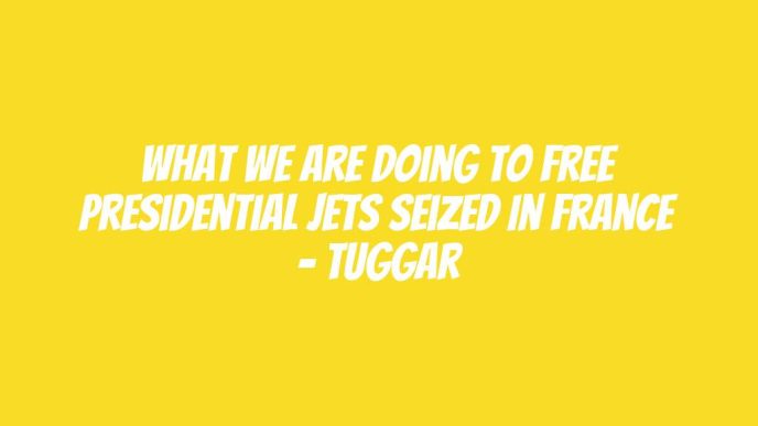 What we are doing to free presidential jets seized in France - Tuggar